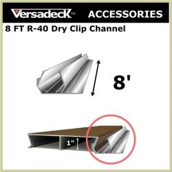 8 FT R-40 Dry Clip Channel